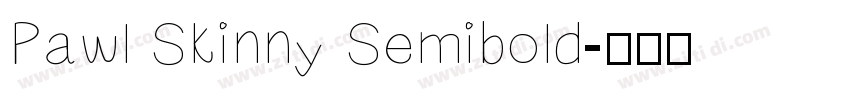 Pawl Skinny Semibold字体转换